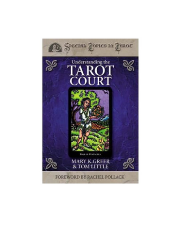 UNDERSTANDING THE TAROT COURT