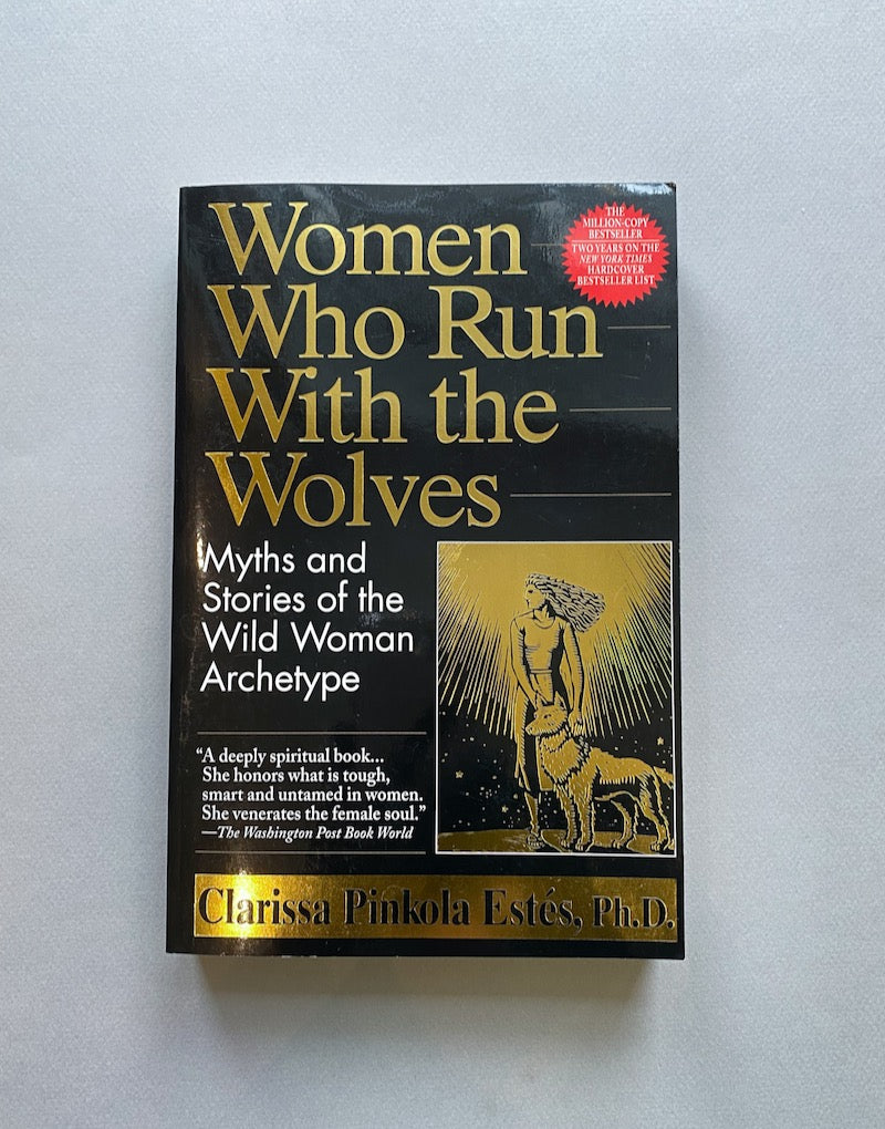 WOMEN WHO RUN WITH THE WOLVES