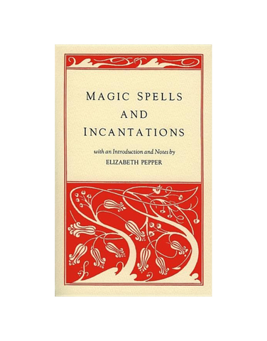MAGIC SPELLS AND INCANTATIONS