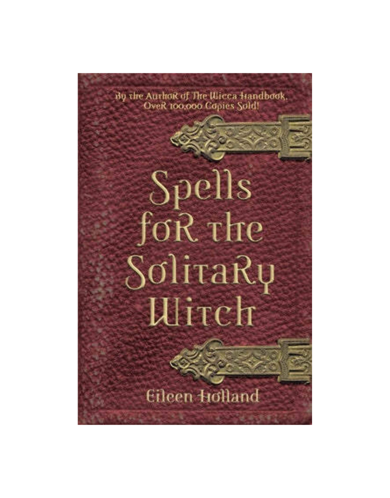 SPELLS FOR THE SOLITARY WITCH