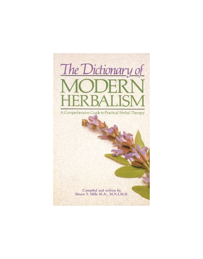 The Dictionary of Modern Herbalism