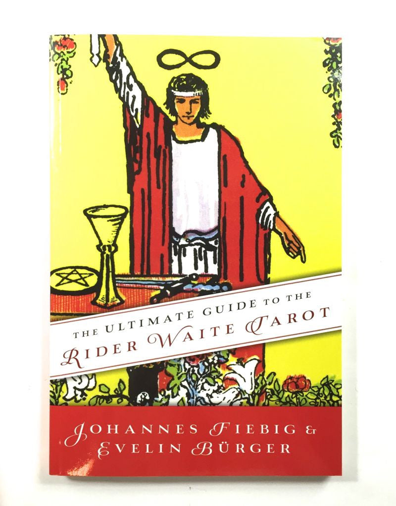 ULTIMATE GUIDE TO THE RIDER-WAITE TAROT